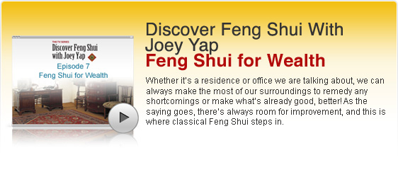 Discover Feng Shui With Joey Yap (The TV Series) - Episode 7 of 13 - Feng Shui for Wealth (VOD)