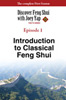 Discover Feng Shui With Joey Yap (The TV Series) - Episode 1 of 13 - Introduction to Classical Feng Shui (VOD)
