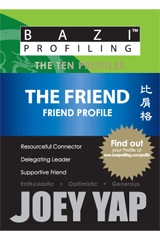 BaZi Profiling Series - The Friend (Friend Profile)