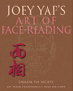 Joey Yap's Art of Face Reading