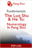 The Luo Shu & He Tu: Numerology In Feng Shui